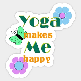 Yoga makes me happy Sticker